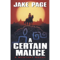 A Certain Malice