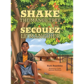 Shake the Mango Tree [French/English Edition]
