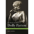 The Words and Music of Dolly Parton: Getting to Know Country's Iron Butterfly