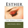 Esther - The Bible Story