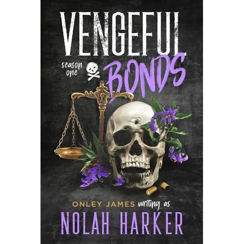 Vengeful Bonds: Season One