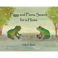 Figgy and Fiona Search for a Home