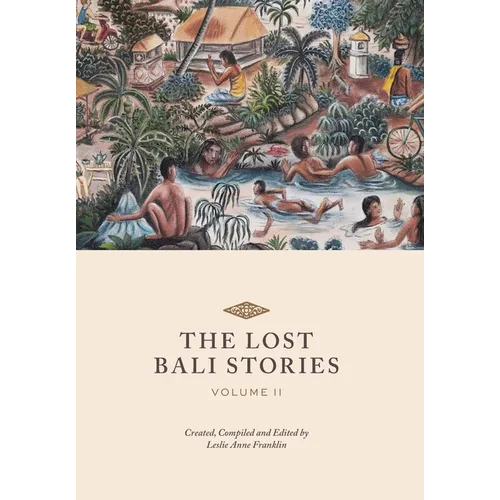 The Lost Bali Stories: Volume II