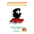 Learning more about Autism - Dealing with Autism in the Family
