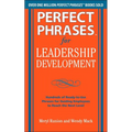Perfect Phrases for Leadership Development: Hundreds of Ready-To-Use Phrases for Guiding Employees to Reach the Next Level