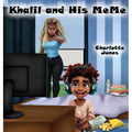 Khalil and His MeMe