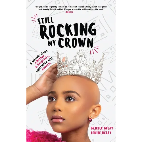 Still Rocking My Crown: A memoir about a mother and daughter's experience with alopecia