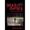 Deadly Optics