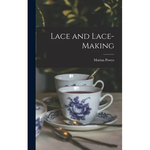 Lace and Lace-making