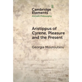 Aristippus of Cyrene, Pleasure and the Present