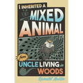 I Inherited a Mixed Animal from Uncle Living in Woods