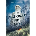 The Missionary Kid...Talks