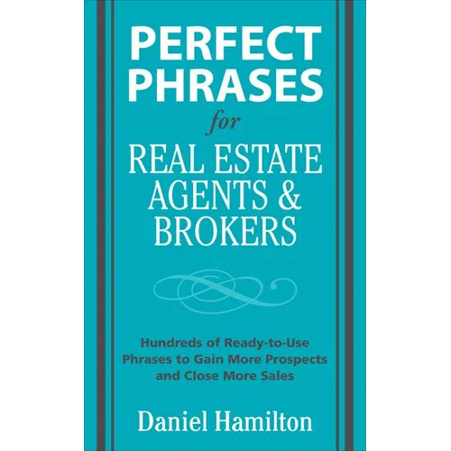 Perfect Phrases for Real Estate Agents & Brokers