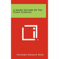 A Short History of the Plant Sciences