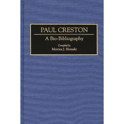 Paul Creston: A Bio-Bibliography