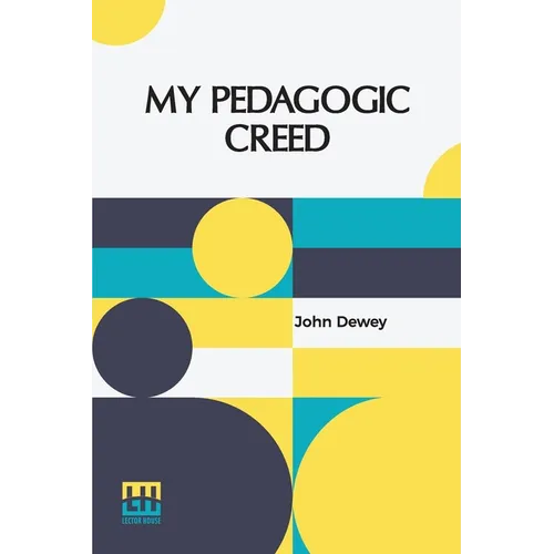My Pedagogic Creed