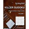 Krazydad Killer Sudoku Volume 1: 360 Intermediate to Tough Puzzles