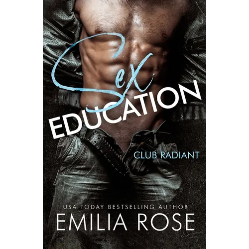 Sex Education: A Spicy BDSM Club Romance