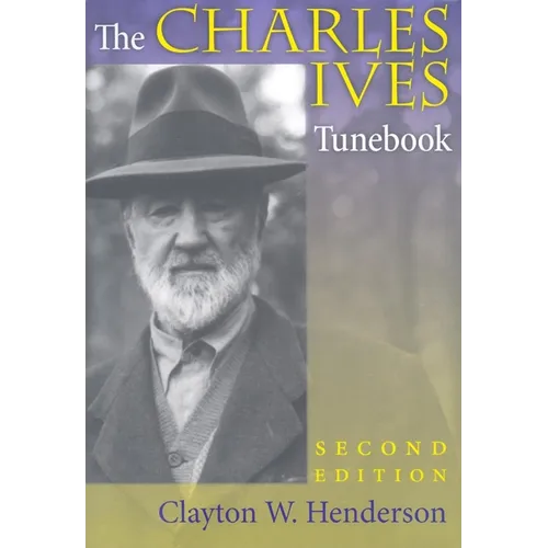 The Charles Ives Tunebook