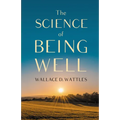 The Science of Being Well