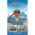 The Lee F. Simmons Story: America's First African-American Air Force One Steward