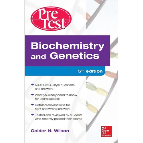 Biochemistry and Genetics Pretest Self-Assessment and Review 5/E