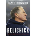 Belichick: The Making of the Greatest Football Coach of All Time