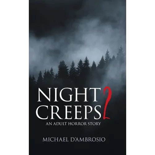 Night Creeps 2: An Adult Horror Story