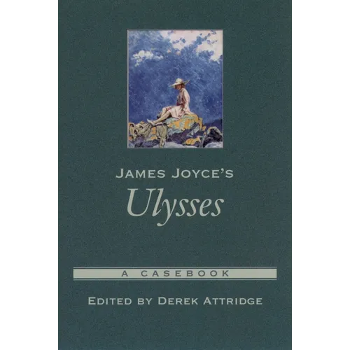 James Joyce's Ulysses: A Casebook