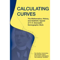 Calculating Curves: The Mathematics, History, and Aesthetic Appeal of T. H. Gronwall's Nomographic Work