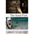 The Sand Fish: A Novel from Dubai
