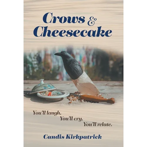 Crows & Cheesecake