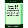 Successful Prevention Programs for Children and Adolescents