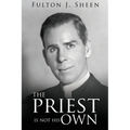 The Priest Is Not His Own