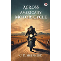 Across America by Motor-cycle