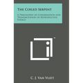 The Coiled Serpent: A Philosophy of Conservation and Transmutation of Reproductive Energy