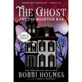 The Ghost and the Mountain Man