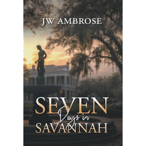 Seven Days in Savannah
