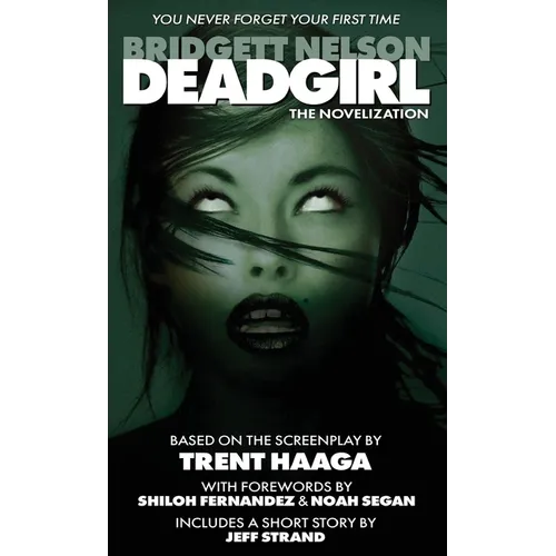 Deadgirl: The Novelization