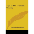 Yoga In The Twentieth Century