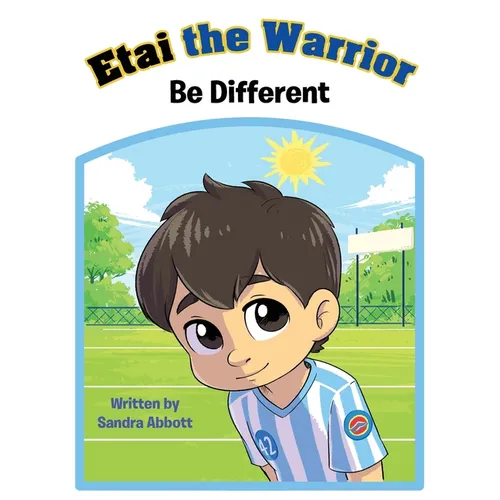 Etai the Warrior: Be Different