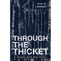 Through the Thicket: A Tangle with End Times