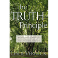 The Truth Principle: A Life-Changing Model for Spiritual Growth and Renewal