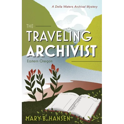 The Traveling Archivist: Eastern Oregon
