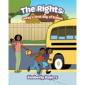 The Rights: Corey's First Day of School