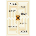Kill the Next One