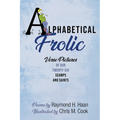 Alphabetical Frolic: Verse Pictures of Our Twenty-Six Scamps and Saints