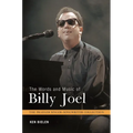 The Words and Music of Billy Joel