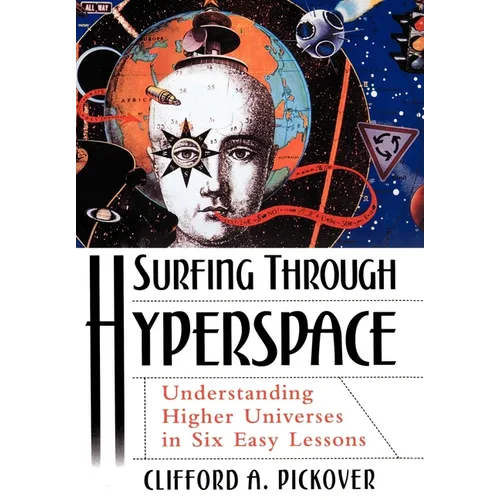 Surfing Through Hyperspace: Understanding Higher Universes in Six Easy Lessons
