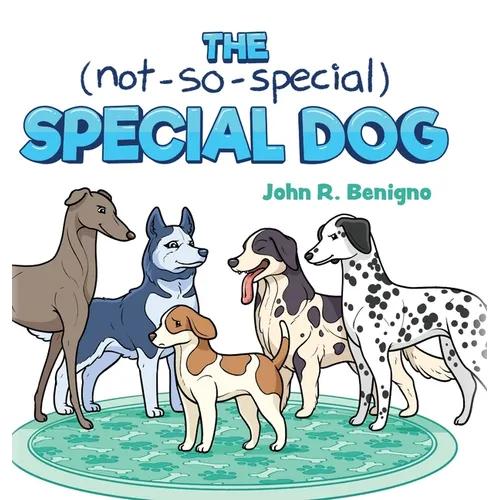 The Not So Special, Special Dog